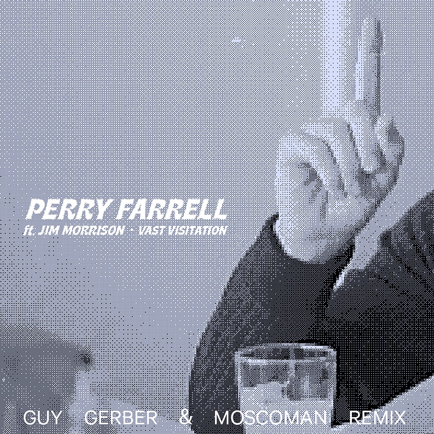 Perry Farrell, Jim Morrison – Vast Visitation – Guy Gerber & Moscoman Remix [5056032340046]